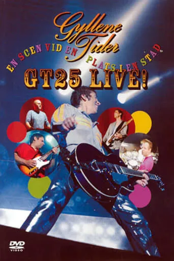 Gyllene Tider: GT25 Live - En scen på en plats i en stad movie poster - Rated 6.9/10