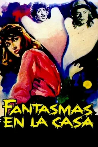 Fantasmas en la casa movie poster - Rated 7.3/10
