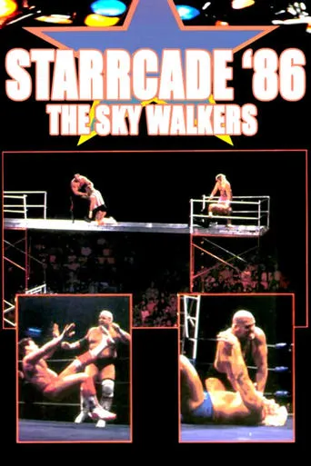 NWA Starrcade '86: The Night of The Sky-Walkers movie poster - Rated 7.7/10