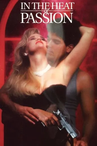 In the Heat of Passion movie poster - Rated 4/10