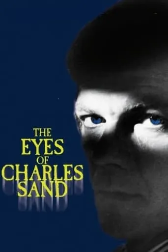 The Eyes of Charles Sand movie poster - Rated 5.3/10