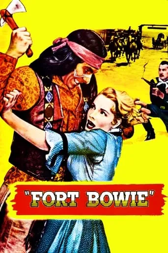 Fort Bowie movie poster - Rated 5.4/10
