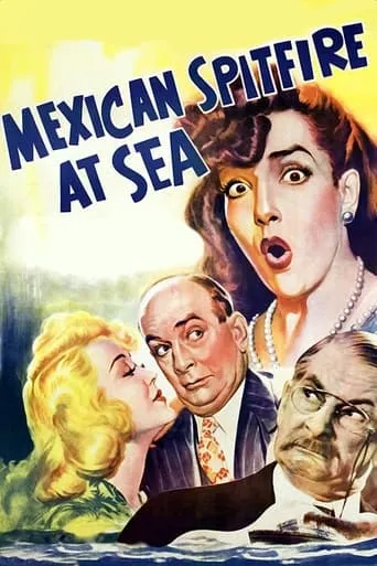 Mexican Spitfire at Sea movie poster - Rated 3/10