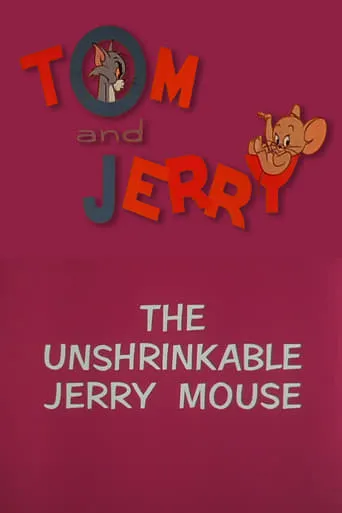 The Unshrinkable Jerry Mouse movie poster - Rated 5.8/10