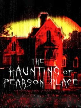 The Haunting of Pearson Place movie poster - Rated 1.5/10