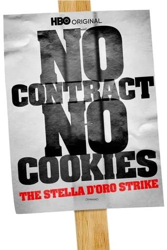 No Contract, No Cookies: The Stella D'Oro Strike movie poster - Rated 5.7/10