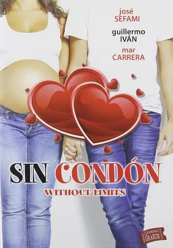 Sin condón movie poster - Rated 7/10
