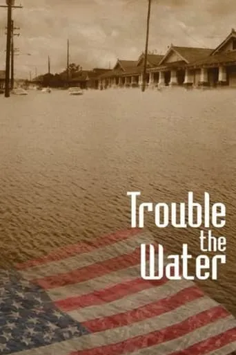 Trouble the Water movie poster - Rated 6.929/10