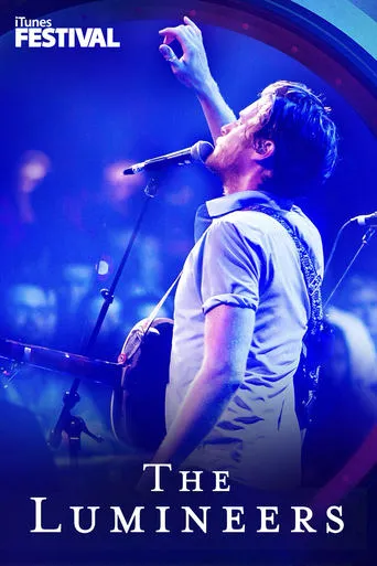 The Lumineers: iTunes Festival 2013 movie poster - Rated 9/10