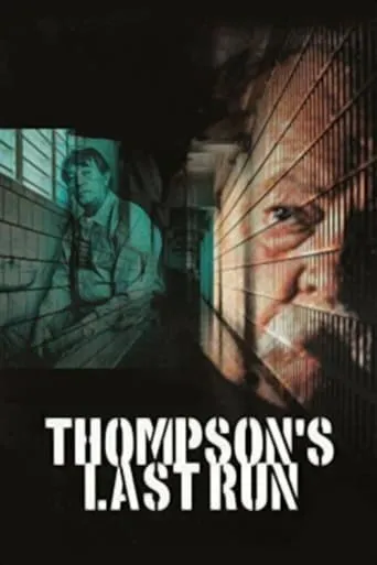 Thompson's Last Run movie poster - Entertainment content