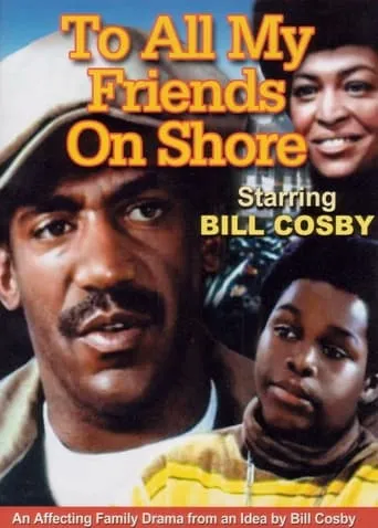 To All My Friends on Shore movie poster - Rated 5.7/10