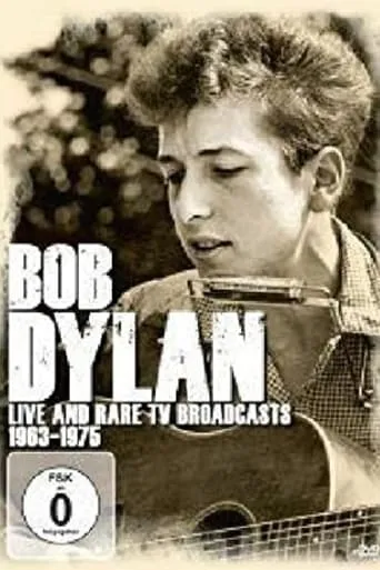 Bob Dylan - TV Live & Rare 1963 - 1975 movie poster - Rated 10/10