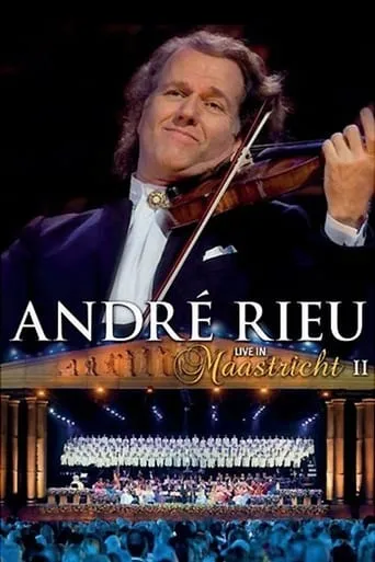 André Rieu - Live In Maastricht II movie poster - Rated 6/10