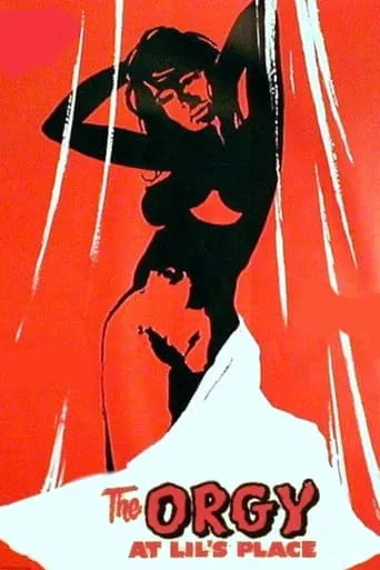 The Orgy at Lil's Place movie poster - Rated 5/10
