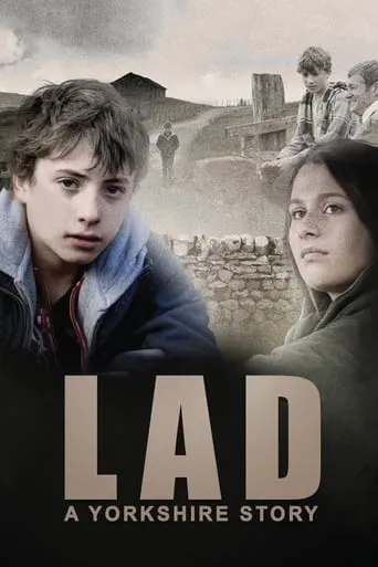 Lad: A Yorkshire Story movie poster - Rated 7.3/10