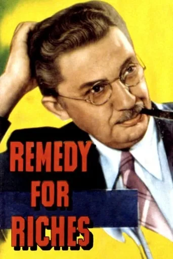 Remedy for Riches movie poster - Rated 4.8/10