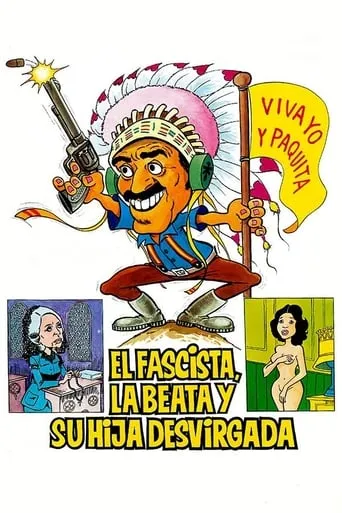 El fascista, la beata y su hija desvirgada movie poster - Rated 3.7/10