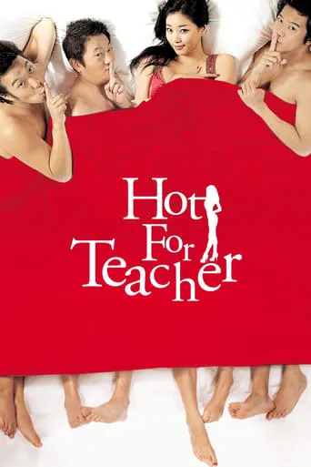 Hot for Teacher movie poster - Rated 5.1/10