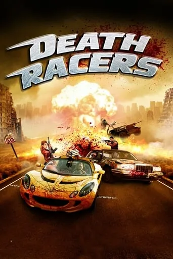 Death Racers movie poster - Rated 2.7/10