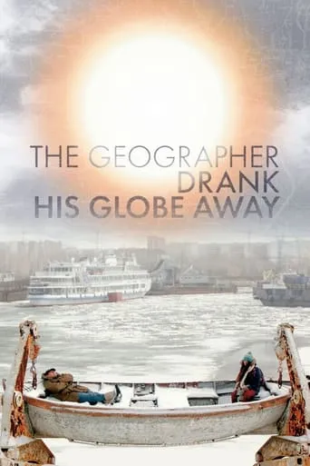 The Geographer Drank His Globe Away movie poster - Rated 6.6/10