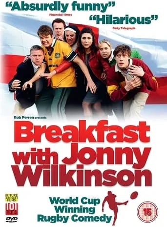 Breakfast With Jonny Wilkinson movie poster - Rated 4.5/10