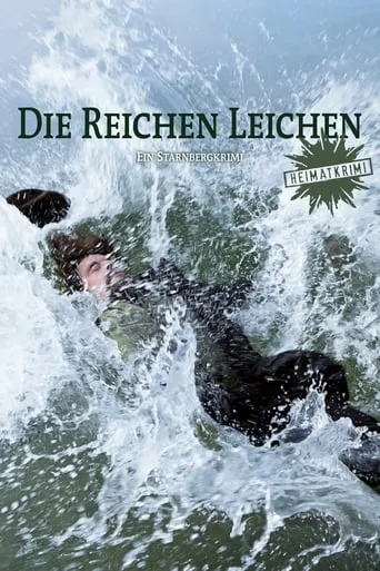 Wealthy Corpses: A Crime Story from Starnberg movie poster - Rated 5.2/10