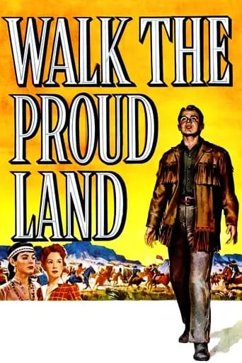 Walk the Proud Land movie poster - Rated 6.1/10