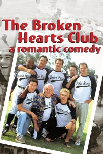 The Broken Hearts Club: A Romantic Comedy movie poster - Rated 6.316/10