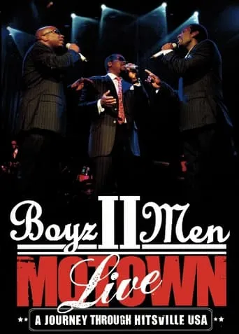Boyz II Men - Motown, A Journey Through Hitsville USA Live movie poster - Rated 4.8/10