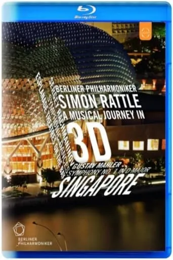 Berliner Philharmoniker in Singapur - A Musical Journey in 3D movie poster - Entertainment content