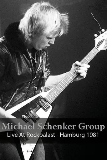 Michael Schenker Group: Live At Rockpalast - Hamburg 1981 movie poster - Entertainment content