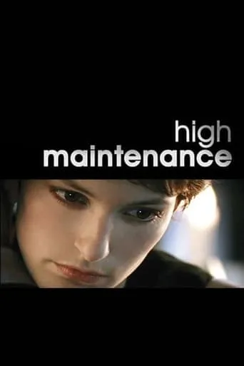 High Maintenance movie poster - Rated 6.2/10