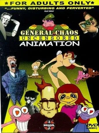 General Chaos: Uncensored Animation movie poster - Rated 5.5/10