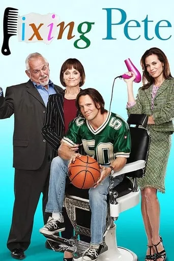 Fixing Pete movie poster - Rated 5.1/10