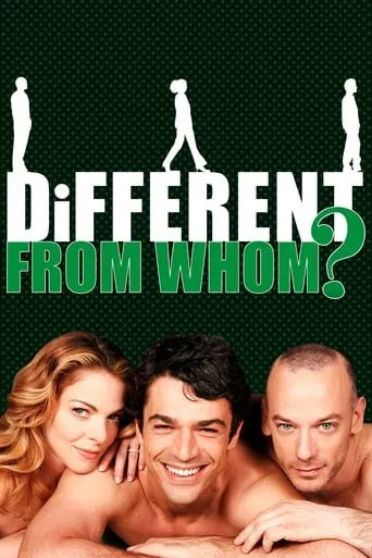 Different from Whom? movie poster - Rated 5.8/10