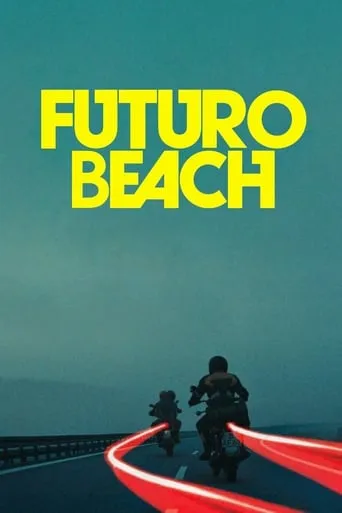 Futuro Beach movie poster - Rated 6.6/10