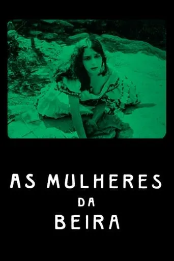 Mulheres da Beira movie poster - Rated 6/10