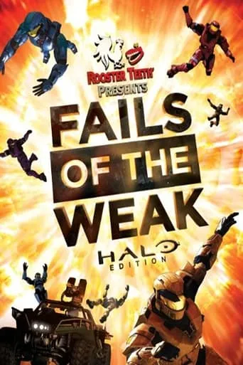 Fails of the Weak: Halo Edition movie poster - Entertainment content