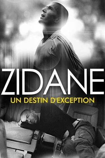 Zidane, un destin d'exception movie poster - Rated 5.7/10
