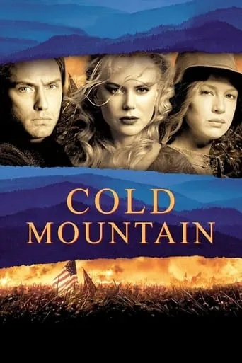 Cold Mountain movie poster - Rated 6.921/10