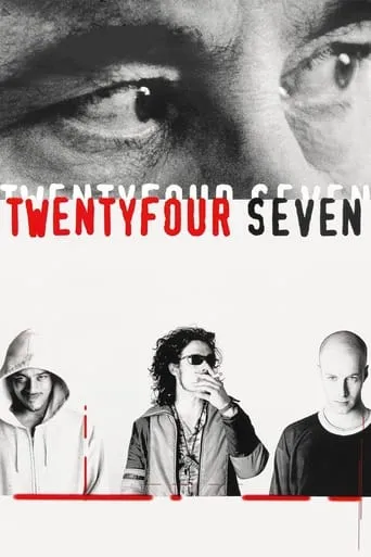 TwentyFourSeven movie poster - Rated 6.3/10