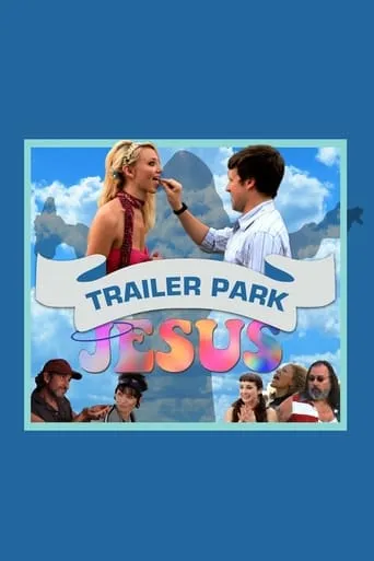 Trailer Park Jesus movie poster - Rated 4.8/10