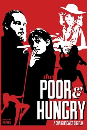 The Poor & Hungry movie poster - Rated 6/10