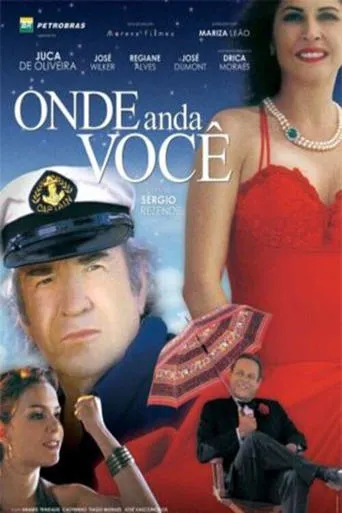 Onde Anda Você movie poster - Rated 2.5/10