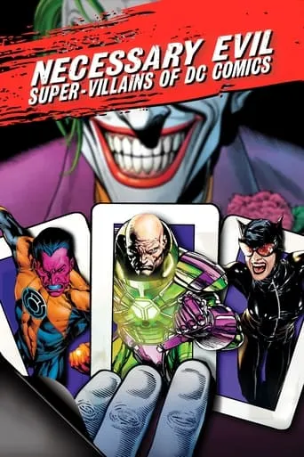 Necessary Evil: Super-Villains of DC Comics movie poster - Rated 6.9/10