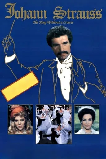Johann Strauss: The King Without a Crown movie poster - Entertainment content