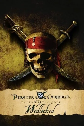 Pirates of the Caribbean: Tales of the Code: Wedlocked movie poster - Rated 6.9/10
