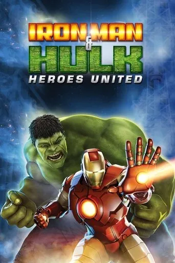 Iron Man & Hulk: Heroes United movie poster - Rated 5.9/10