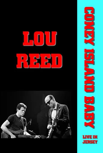 Lou Reed - Coney Island Baby Live in Jersey movie poster - Rated 6.5/10