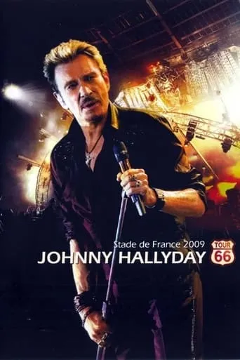 Johnny Hallyday : Tour 66 - Stade de France movie poster - Rated 9.7/10